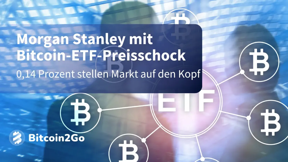 Morgan Stanley startet Bitcoin-ETF mit Preis-Kampfansage