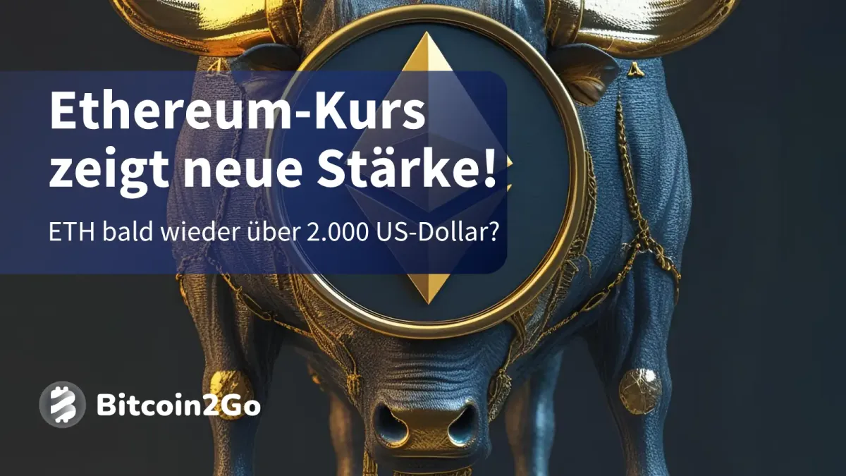 Ethereum-Kurs: ETH gewinnt weiter an Stärke!