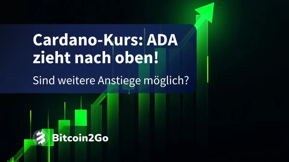 Cardano-Kurs: Gewinnt ADA jetzt weiter an Stärke?