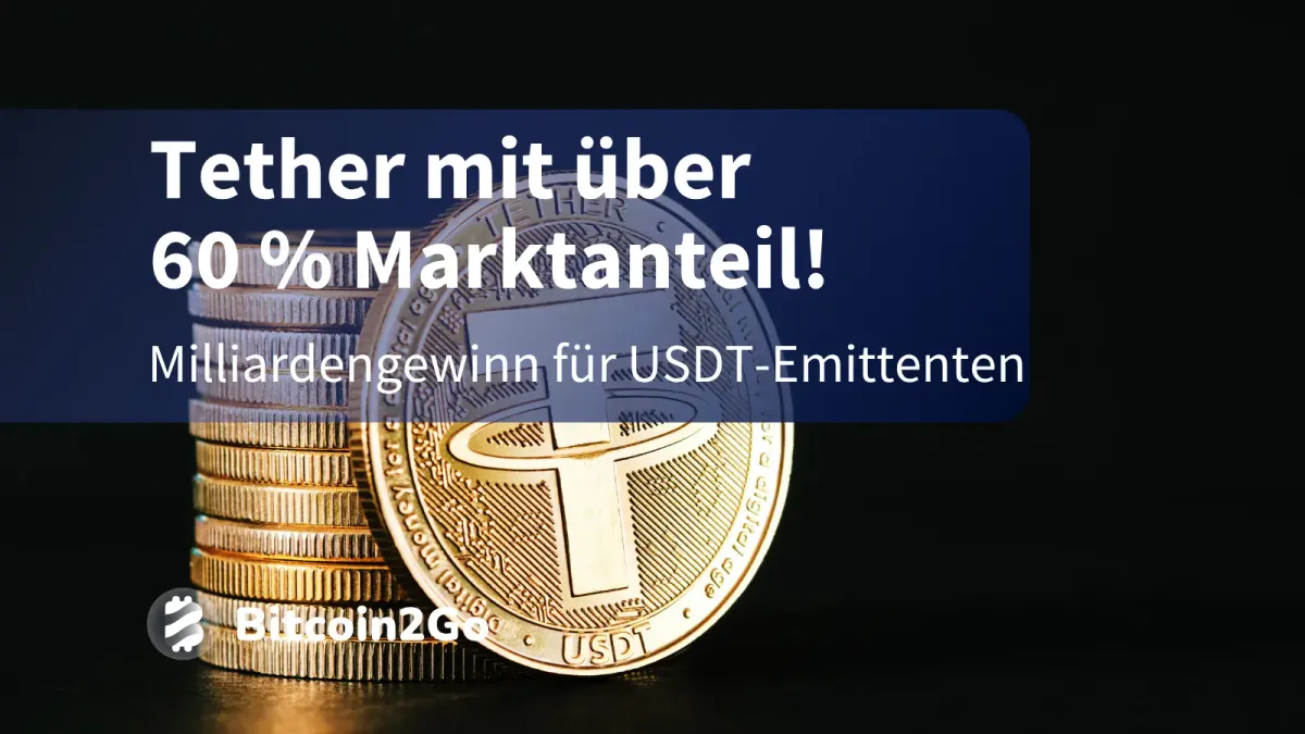 Tether kassiert Milliarden: USDT wächst auf neue Rekordwerte