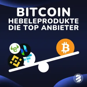 Bitcoin Hebelprodukte: Die 7 besten Anbieter im Test