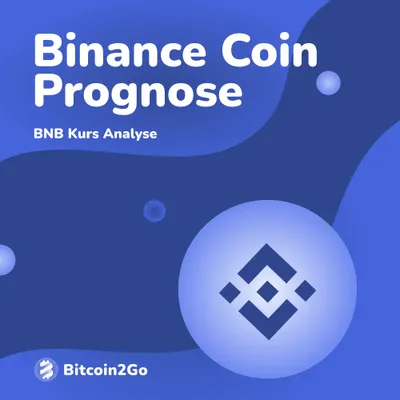 Binance Coin Prognose: BNB Kurs Entwicklung bis 2023, 2025 und 2030