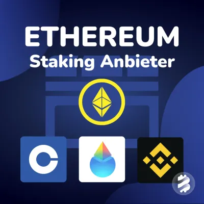 Ethereum Staking: Die besten Anbieter im Vergleich