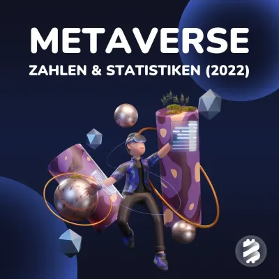Metaverse: Statistiken und Zahlen (2022)
