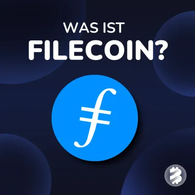 Was ist Filecoin (FIL)? - Erklärung, Kaufen und Prognose