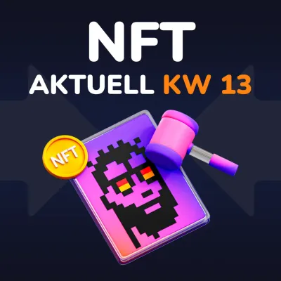 NFT News: State of Non-Fungible Tokens (KW 13)