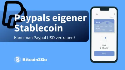 PayPal Stablecoin PYUSD: Fluch oder Segen?