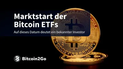 Bitcoin Spot ETF: Wann startet der Handel?
