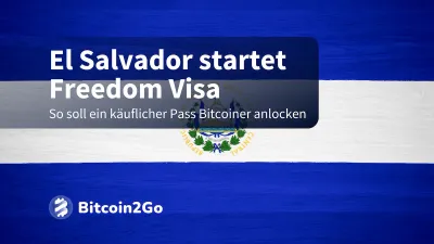 El Salvador: Das steckt hinter dem neuen Visum für Bitcoiner