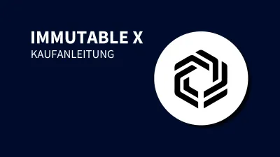 Immutable X kaufen: Seriös in den IMX Coin investieren