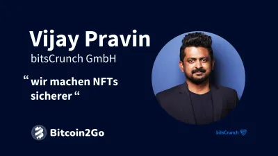 Vijay Pravin von bitsCrunch im Bitcoin2Go-Interview