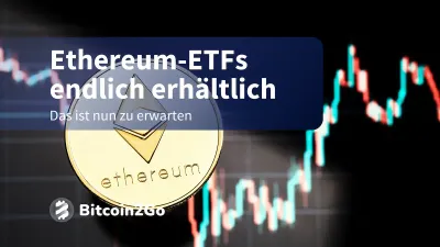 Ethereum ETF Handel startet heute, Ether Kurs im Plus
