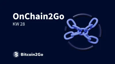 ⚡️ OnChain2Go (KW 28)