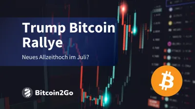 Wegen Trump: Neues Bitcoin (BTC) Allzeithoch schon im Juli?