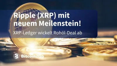 XRP, die neue Währung für den Ölhandel im BRICS-Verbund?