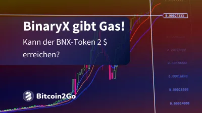 BinaryX Chartanalyse: Steigt BNX jetzt auf 2 US-Dollar?