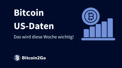 Diese 5 US-Daten beeinflussen den Kurs von BTC diese Woche