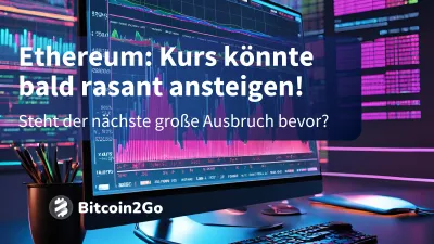 Ethereum-Kurs bricht bullisch aus: darauf kommt es jetzt an