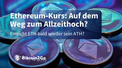 Ethereum-Kurs: Auf dem Weg zum Allzeithoch?