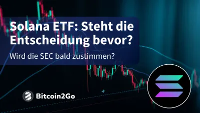 Solana-ETF: Steht die Entscheidung bevor?