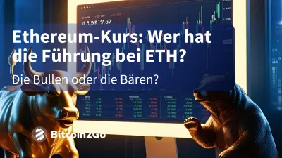 Ethereum-Kurs: Wer dominiert – Bullen oder Bären?