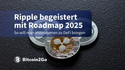 Ripple stellt die Roadmap 2025 vor - XRP Kurs legt zu