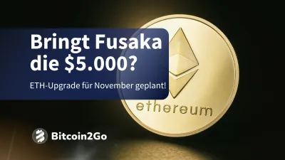 Ethereum Fusaka: ETH-Preis durch Upgrade auf 5.000 USD?