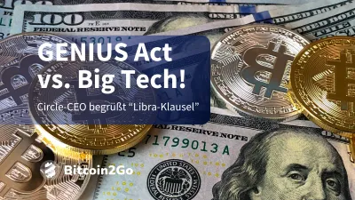 Circle-CSO: GENIUS Act schiebt Big Tech und Banken Riegel vor!