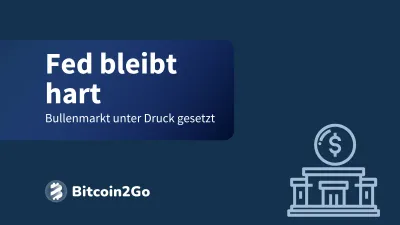 Krypto: Bullenmarkt in Gefahr? Powell dämpft Erwartungen