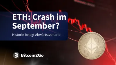 Droht Ethereum im September der Crash? Historie spricht dafür!