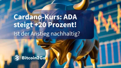 Cardano-Kurs: ADA mit +20 Prozent – hält der Aufschwung?