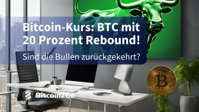 Bitcoin-Kurs: BTC mit 20 Prozent Rebound!