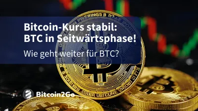 Bitcoin-Kurs: BTC wartet auf den nächsten Impuls!