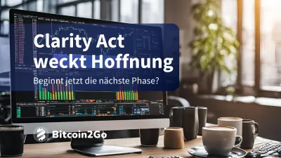 Krypto unter Druck: Wird der Clarity Act zum Wendepunkt?