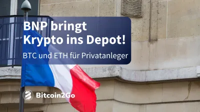 Krypto für Privatanleger: BNP startet Retail-Offensive