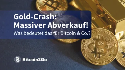 Gold-Crash erschüttert Märkte, Krypto im Belastungstest