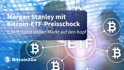 Morgan Stanley startet Bitcoin-ETF mit Preis-Kampfansage