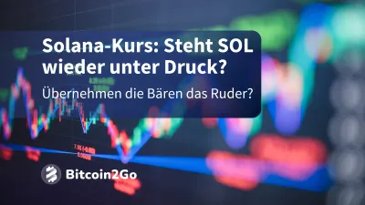 Solana-Kurs: Droht SOL der nächste Rücksetzer?