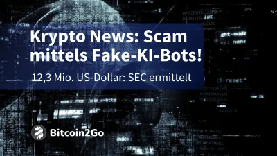 Krypto News: SEC deckt Krypto-Scam mit Fake-KI-Bots auf!