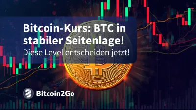 Bitcoin-Kurs: Diese BTC-Marken entscheiden jetzt!