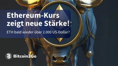 Ethereum-Kurs: ETH gewinnt weiter an Stärke!