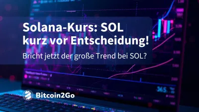 Solana-Kurs: Droht jetzt der große Trendbruch?