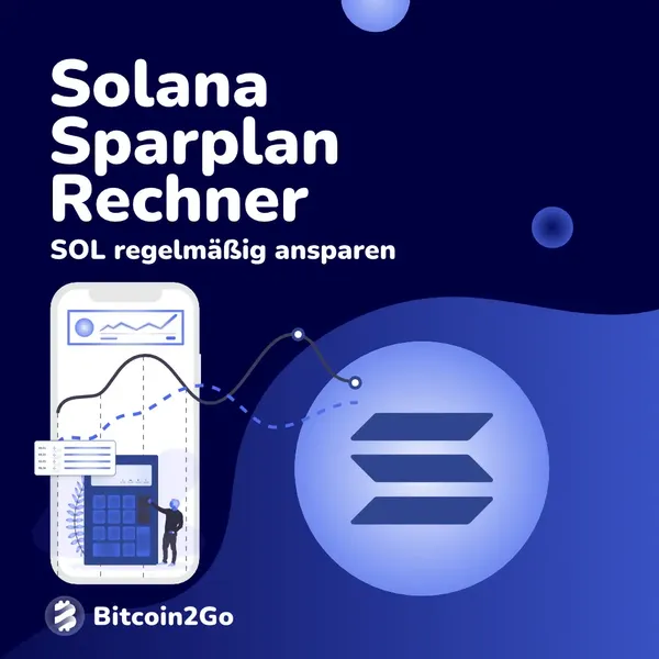Solana Sparplan Rechner: Dein SOL-Investment