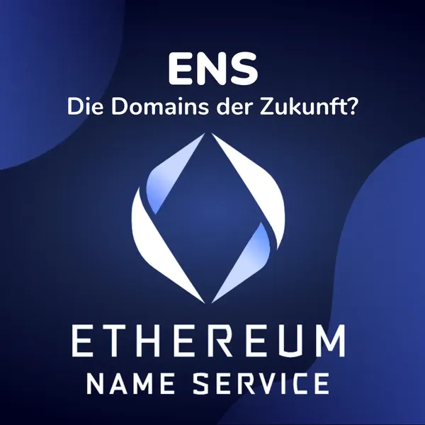 Was ist der Ethereum Name Service (ENS)?