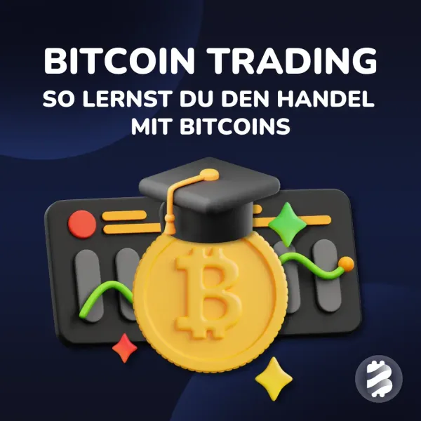 Bitcoin Trading: So lernst Du den Handel mit Bitcoins