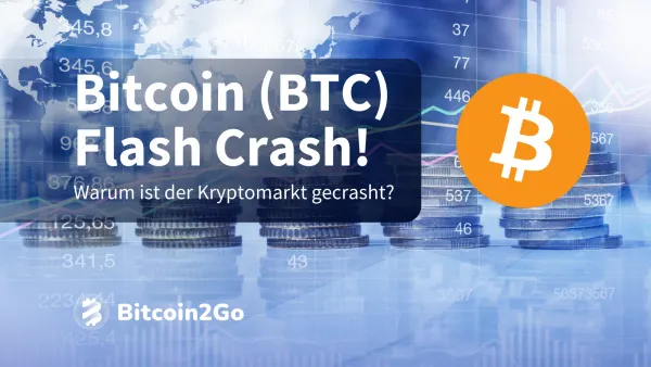 Bitcoin Flash Crash! Top 3 Gründe für den BTC Kurssturz