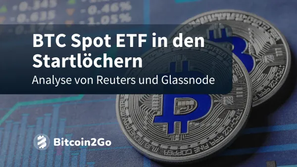 Reuters: Bitcoin Spot ETF "könnte bald genehmigt werden"