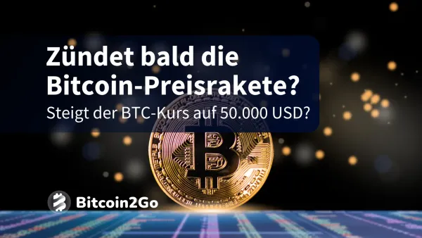 Bitcoin Kurs: Ist ein Anstieg auf 50.000 USD realistisch?