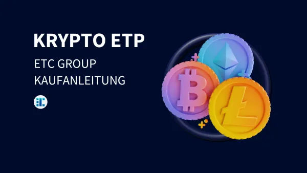 Krypto ETPs bei der ETC Group kaufen