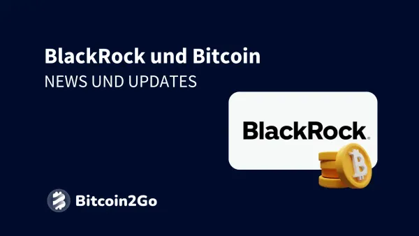 BlackRock und Bitcoin